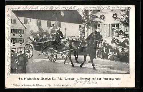 AK Bischof Dr. Paul Wilhelm v. Keppler auf Firmungsreise