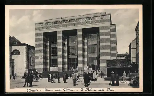 AK Brescia, Piazza della Vittoria, Il Palazzo delle Poste
