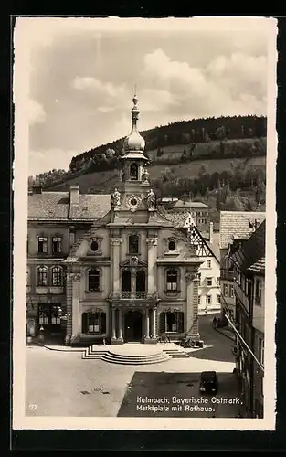 AK Kulmbach /Bayr. Ostmark, Marktplatz mit Rathaus