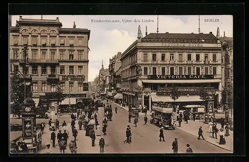 AK Berlin, Friedrichstrasse Ecke Strasse Unter den Linden mit Cafe Victoria