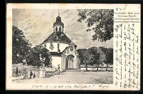 AK Unterhaching b. München, Projektierte Herz Jesu-Sühnungs-Kapelle i. Hachingertal
