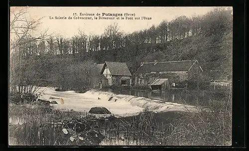 AK Putanges, La Scierie de Crevocoer, le Deverasoir et le Pont sur l`Orne