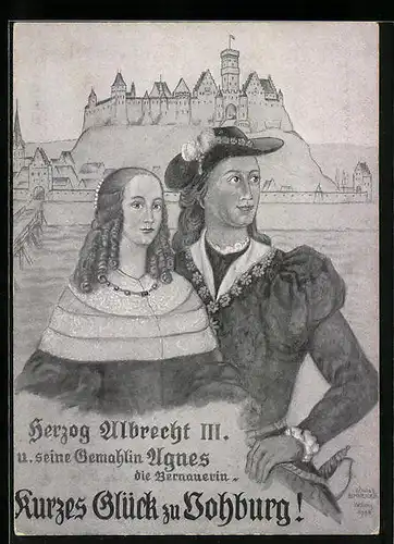 Künstler-AK Vohburg, Herzog Albrecht III. und seine Gemahlin Agnes die Bernauerin