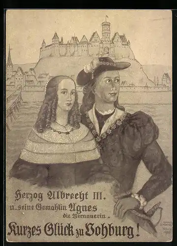 Künstler-AK Vohburg, Herzog Albrecht III. und seine Gemahlin Agnes die Bernauerin vor der Burg