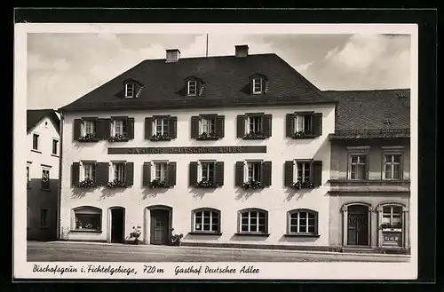 AK Bischofsgrün i. Fichtelgebirge, Gasthof Deutscher Adler