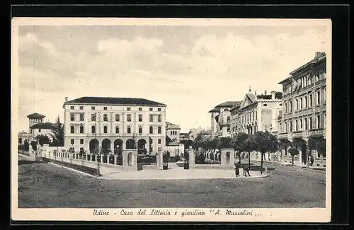 AK Udine, Casa del Littorio e giardino A. Mussolini