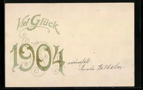 AK Jahreszahl 1904, Viel Glück