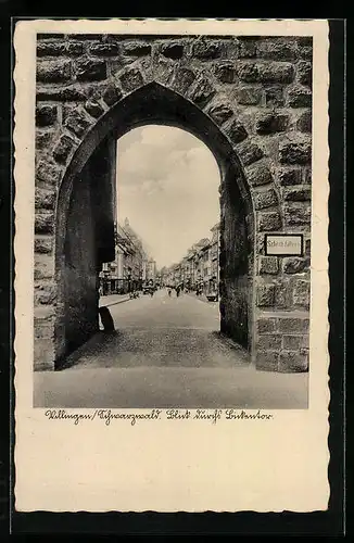 AK Villingen i. Schwarzwald, Blick durch das Bickentor