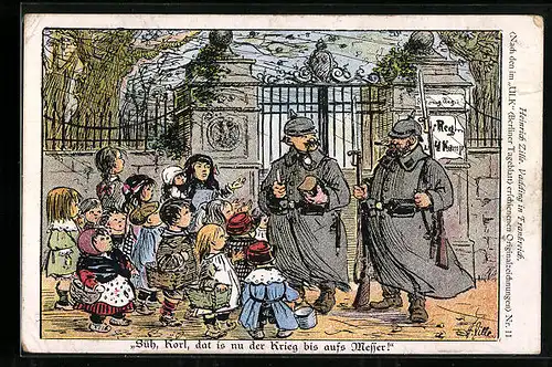 Künstler-AK Heinrich Zille: Vadding in Frankreich, Süh, Korl, dat is nu der Krieg bis aufs Messer!..., Soldatenhumor