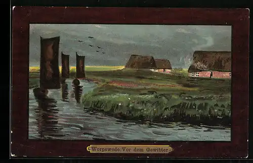 Künstler-AK Worpsweder Künstlerkolonie: Worpswede, Flusslandschaft mit Segelbooten vor dem Gewitter