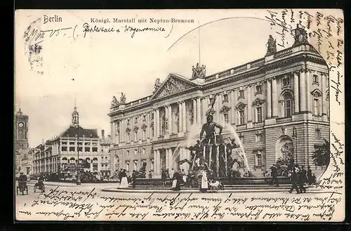 AK Berlin, Königl. Marstall mit Geschäft und Neptun-Brunnen