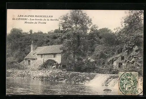 AK St-Céneri, Les Alpes Mancelles, Les bords de la Sarthe, Moulin de Trotté