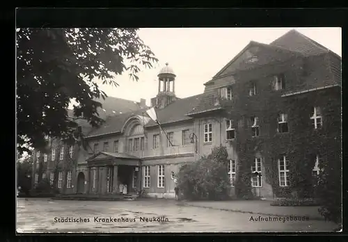 AK Berlin-Neukölln, Städtisches Krankenhaus, Aufnahmegebäude