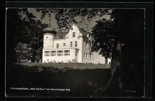 AK Starnberg, Erholungsheim Alte Eichen am Starnberger See