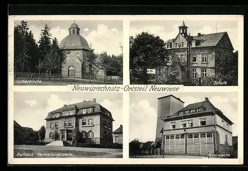 AK Neuwürschnitz-Neuwiese, Rathaus, Feuerwache, Schule