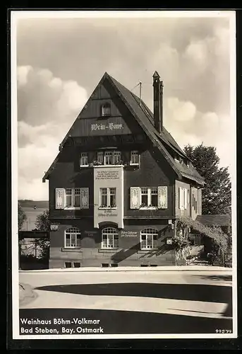 AK Bad Steben /Bay. Ostmark, Partie am Weinhaus Böhm-Volkmar