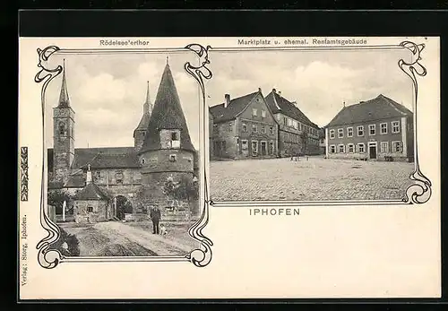 AK Iphofen, Rödelsee`erthor & Marktplatz mit Rentamtsgebäude
