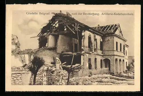 AK Belgrad, Citadelle Belgrad nach der Beschiessung, Artillerie-Kadettenschule