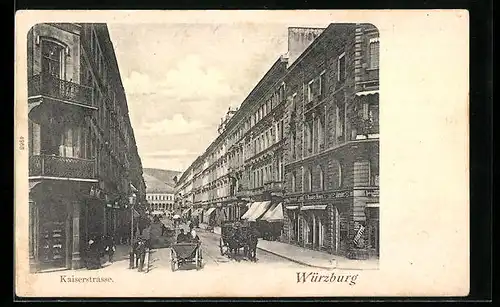 AK Würzburg, Kaiserstrasse mit Passanten und Kutschen