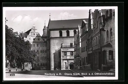 AK Neuburg a. D., Obere Stadt mit Blick a. d. Ottheinrichsbau