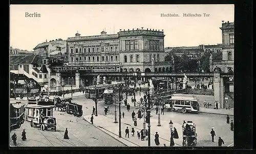 AK Berlin-Kreuzberg, Hochbahn, Hallesches Tor