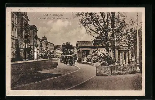 AK Bad Kissingen, Kurhausstrasse mit Maxbrunnen