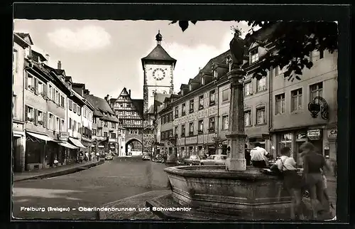 AK Freiburg i. Br., Oberlindenbrunnen und Schwabentor