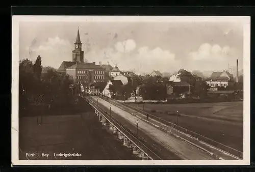 AK Fürth /Bay., Panorama mit Ludwigsbrücke
