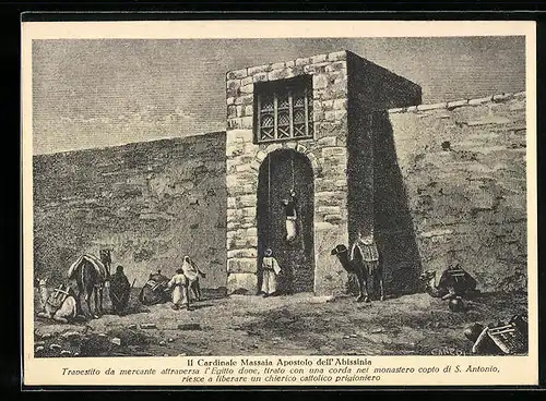 AK Il Cardinale Massaia Apostolo dell`Abissinia, Travestito da mercante attraversa l`Egitto dove, tirato con ...