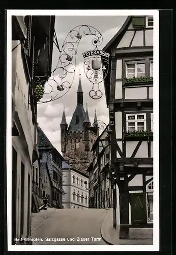 AK Bad Wimpfen, Gasthaus Feyerabend und Blauer Turm an der Strasse Salzgasse