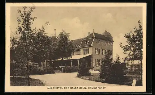 AK Köln-Rath-Heumar, Waldhotel der Stadt Cöln Königsforst