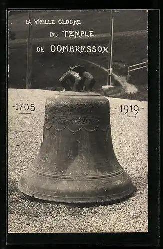 AK Dombresson, La Vieille Cloche du Temple, 1705- 1919, Glocke