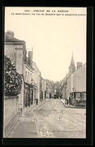 AK Saint-Calais, la Rue du Dauphin que la passerelle cvitera