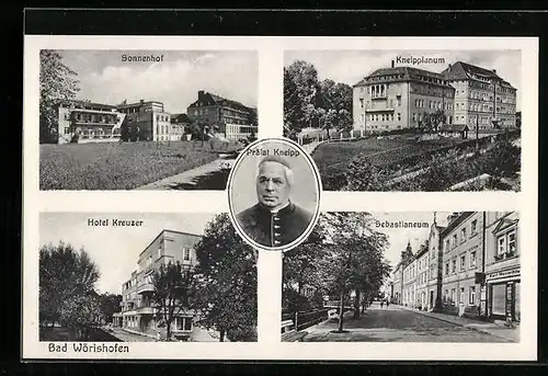 AK Bad Wörishofen, Hotel Kreuzer, Kreippianum, Sonnenhof, Portrait Prälat Kneipp