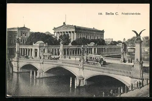 AK Berlin C., Ansicht der Friedrichsbrücke