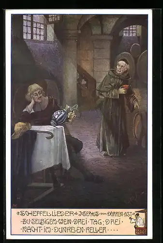 Künstler-AK T. Welzl: Scheffel-Lieder, Josephus, Dürren-Ast, zu selbigem Wein, drei Tag, drei Nacht im dunkelen Keller