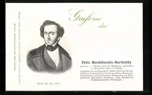 AK Felix Mendelssohn-Bartholdy im Portrait, geb. 3.Februar 1806, gest. 4.November 1847