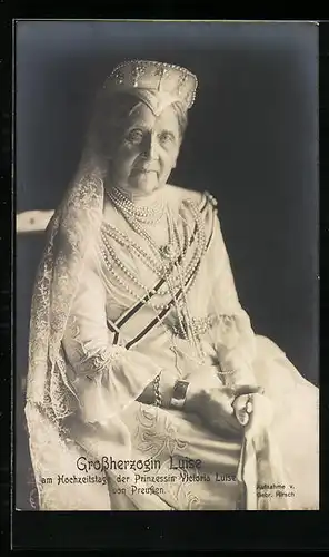 AK Grossherzogin Luise von Baden, am Hochzeitstage der Prinzessin Victoria
