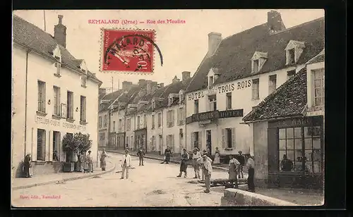 AK Remalard, Rue des Moulins, Hotel des Trois Rois