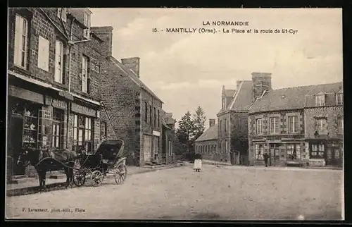 AK Mantilly, La Place et la route de St-Cyr