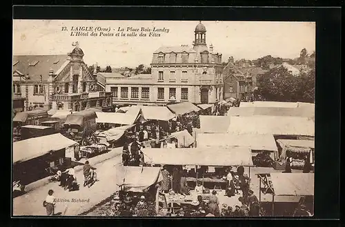 AK Laigle, La Place Bois-Landry, L`Hotel des Postes et la salle des Fêtes