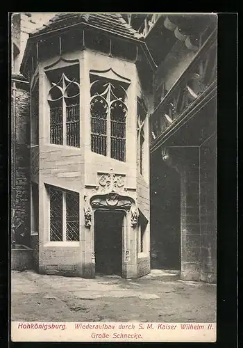 AK Hohkönigsburg, Wiederaufbau durch S. M. Kaiser Wilhelm II, Grosse Schnecke