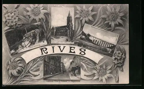 AK Rives, L`Eglise, le Pont et le Papeterie