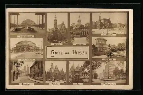 AK Breslau, Jahrhunderthalle, Domstrasse, Hauptbahnhof, Dom und Rathaus