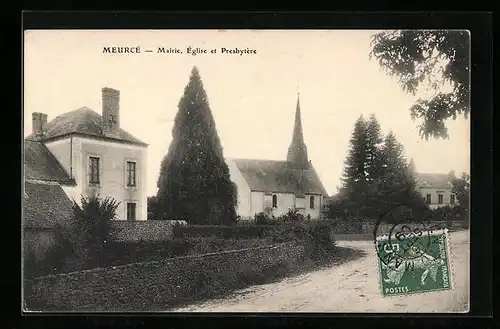 AK Meurcé, Mairie, Eglise et Presbytère