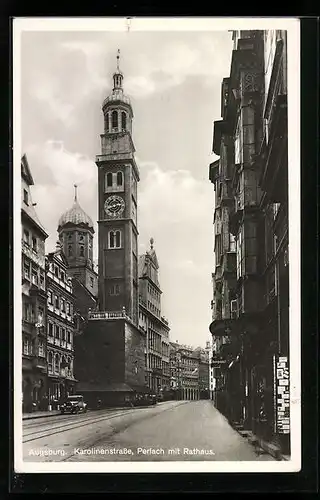 AK Augsburg, Karolinenstrasse, Perlach mit Rathaus