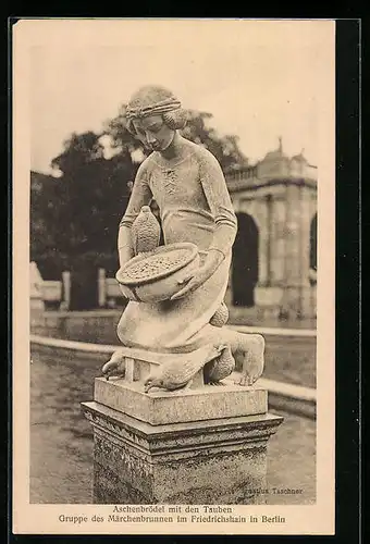 AK Berlin-Friedrichshain, Märchenbrunnen, Aschenbrödel mit den Tauben