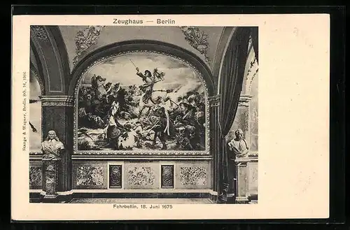 AK Berlin, Zeughaus, Gemälde Fehrbellin 18. Juni 1675