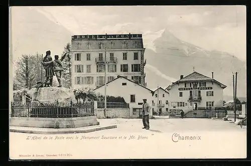 AK Chamonix, L`Hôtel de la Poste avec le Monument Saussure et le Mt. Blanc