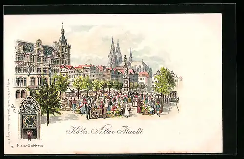 Lithographie Köln, Alter Markt, Strassenbahn und Platz-Gabbeck